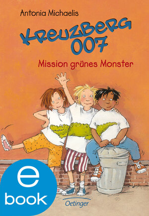 Buchcover Kreuzberg 007. Mission grünes Monster | Antonia Michaelis | EAN 9783862745890 | ISBN 3-86274-589-9 | ISBN 978-3-86274-589-0