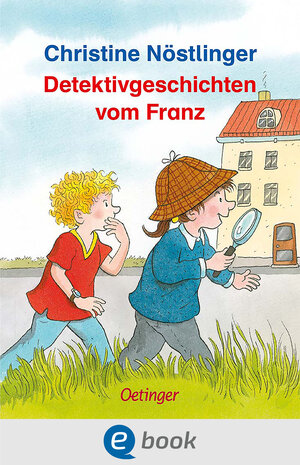 Buchcover Detektivgeschichten vom Franz | Christine Nöstlinger | EAN 9783862746231 | ISBN 3-86274-623-2 | ISBN 978-3-86274-623-1