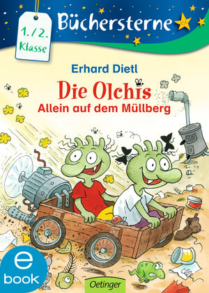 Buchcover Die Olchis. Allein auf dem Müllberg | Erhard Dietl | EAN 9783862746552 | ISBN 3-86274-655-0 | ISBN 978-3-86274-655-2