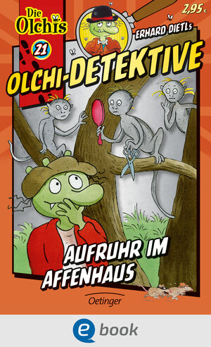 Buchcover Olchi-Detektive 21. Aufruhr im Affenhaus | Erhard Dietl | EAN 9783862746644 | ISBN 3-86274-664-X | ISBN 978-3-86274-664-4