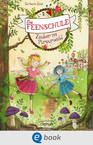 Buchcover Die Feenschule 1. Zauber im Purpurwald | Barbara Rose | EAN 9783862746798 | ISBN 3-86274-679-8 | ISBN 978-3-86274-679-8