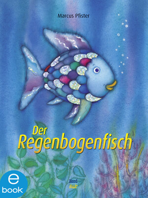 Buchcover Der Regenbogenfisch | Marcus Pfister | EAN 9783862747108 | ISBN 3-86274-710-7 | ISBN 978-3-86274-710-8