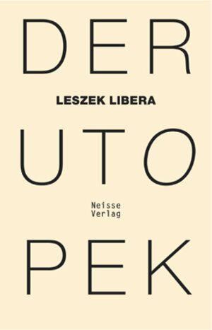 Buchcover Der Utopek | Leszek Libera | EAN 9783862760008 | ISBN 3-86276-000-6 | ISBN 978-3-86276-000-8