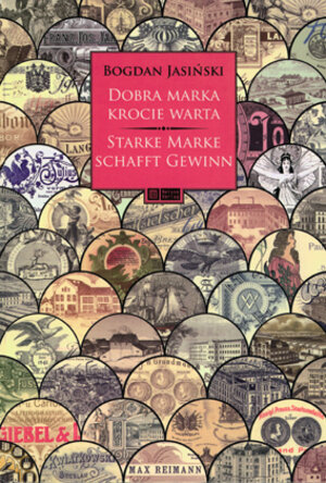 Buchcover Starke Marke schafft Gewinn – Dobra marka krocie warta | Bogdan Jasinski | EAN 9783862760121 | ISBN 3-86276-012-X | ISBN 978-3-86276-012-1