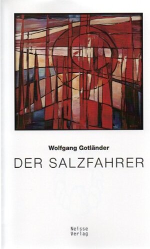 Buchcover Der Salzfahrer | Wolfgang Gotländer | EAN 9783862760565 | ISBN 3-86276-056-1 | ISBN 978-3-86276-056-5