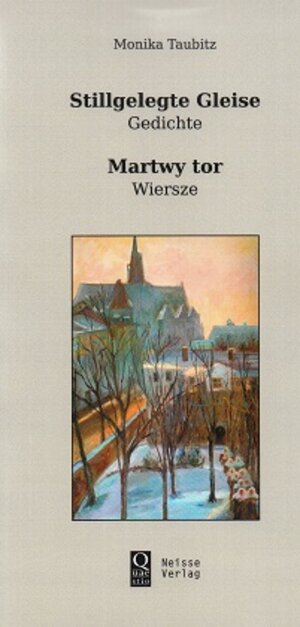Buchcover Stillgelegte Gleise / Martwy tor | Monika Taubitz | EAN 9783862760732 | ISBN 3-86276-073-1 | ISBN 978-3-86276-073-2