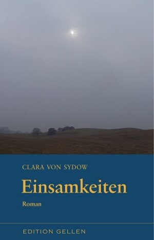 Buchcover Einsamkeiten | Clara von Sydow | EAN 9783862760923 | ISBN 3-86276-092-8 | ISBN 978-3-86276-092-3