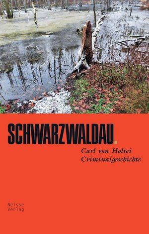 Buchcover Schwarzwaldau | Carl von Holtei | EAN 9783862761197 | ISBN 3-86276-119-3 | ISBN 978-3-86276-119-7