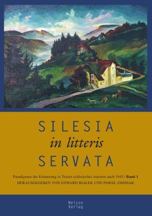 Buchcover Silesia in litteris servata  | EAN 9783862761234 | ISBN 3-86276-123-1 | ISBN 978-3-86276-123-4