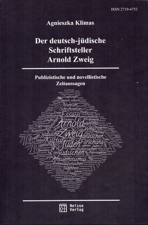 Buchcover Der deutsch-jüdische Schriftsteller Arnold Zweig | Agnieszka Klimas | EAN 9783862763092 | ISBN 3-86276-309-9 | ISBN 978-3-86276-309-2