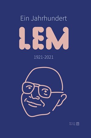 Buchcover Ein Jahrhundert Lem (1921/2021)  | EAN 9783862763146 | ISBN 3-86276-314-5 | ISBN 978-3-86276-314-6