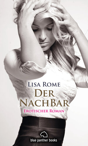 Buchcover Der NachBar | Erotischer Roman | Lisa Rome | EAN 9783862771912 | ISBN 3-86277-191-1 | ISBN 978-3-86277-191-2