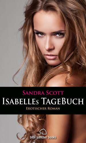 Buchcover Isabelles TageBuch | Erotischer Roman | Sandra Scott | EAN 9783862774111 | ISBN 3-86277-411-2 | ISBN 978-3-86277-411-1