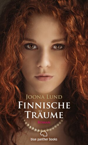 Buchcover Finnische Träume | Erotischer Roman | Joona Lund | EAN 9783862774210 | ISBN 3-86277-421-X | ISBN 978-3-86277-421-0