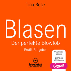 Buchcover Blasen - Der perfekte Blowjob | Erotischer Hörbuch Ratgeber MP3CD | Tina Rose | EAN 9783862776450 | ISBN 3-86277-645-X | ISBN 978-3-86277-645-0