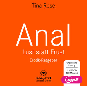 Buchcover Anal - Lust statt Frust | Erotischer Hörbuch Ratgeber MP3CD | Tina Rose | EAN 9783862777204 | ISBN 3-86277-720-0 | ISBN 978-3-86277-720-4