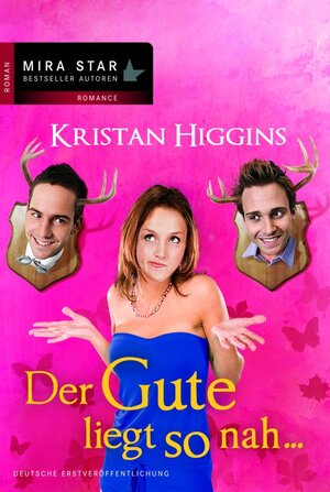 Buchcover Der Gute liegt so nah... | Kristan Higgins | EAN 9783862781409 | ISBN 3-86278-140-2 | ISBN 978-3-86278-140-9