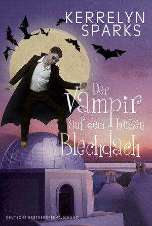 Buchcover Der Vampir auf dem heißen Blechdach | Kerrelyn Sparks | EAN 9783862783168 | ISBN 3-86278-316-2 | ISBN 978-3-86278-316-8