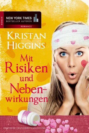 Buchcover Mit Risiken und Nebenwirkungen | Kristan Higgins | EAN 9783862784080 | ISBN 3-86278-408-8 | ISBN 978-3-86278-408-0