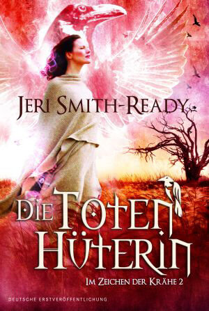 Buchcover Im Zeichen der Krähe 2: Die Totenhüterin | Jeri Smith-Ready | EAN 9783862784417 | ISBN 3-86278-441-X | ISBN 978-3-86278-441-7