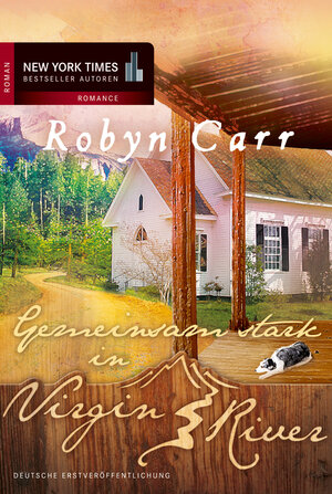 Buchcover Gemeinsam stark in Virgin River | Robyn Carr | EAN 9783862784615 | ISBN 3-86278-461-4 | ISBN 978-3-86278-461-5