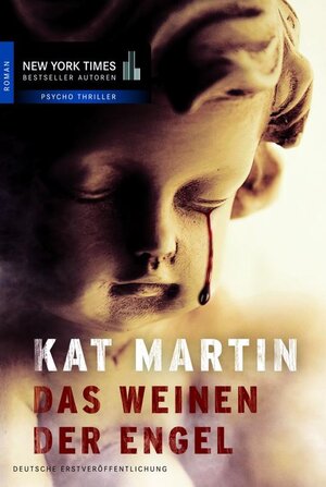 Buchcover Das Weinen der Engel | Kat Martin | EAN 9783862785599 | ISBN 3-86278-559-9 | ISBN 978-3-86278-559-9