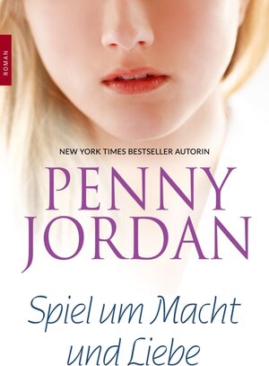 Buchcover Spiel um Macht und Liebe | Penny Jordan | EAN 9783862785995 | ISBN 3-86278-599-8 | ISBN 978-3-86278-599-5