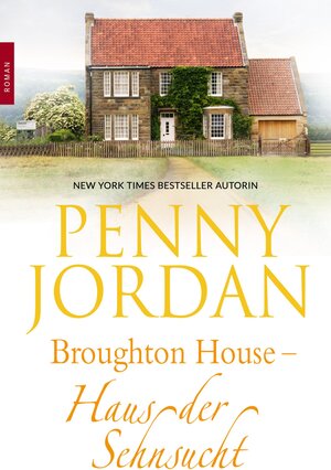 Buchcover Broughton House - Haus der Sehnsucht | Penny Jordan | EAN 9783862786015 | ISBN 3-86278-601-3 | ISBN 978-3-86278-601-5