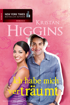 Buchcover Ich habe mich verträumt | Kristan Higgins | EAN 9783862787241 | ISBN 3-86278-724-9 | ISBN 978-3-86278-724-1