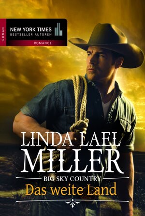 Buchcover Big Sky Country - Das weite Land | Linda Lael Miller | EAN 9783862787432 | ISBN 3-86278-743-5 | ISBN 978-3-86278-743-2