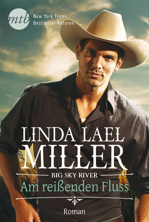 Buchcover Big Sky River - Am reißenden Fluss | Linda Lael Miller | EAN 9783862788026 | ISBN 3-86278-802-4 | ISBN 978-3-86278-802-6