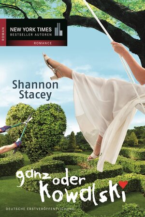 Buchcover Ganz oder Kowalski | Shannon Stacey | EAN 9783862789023 | ISBN 3-86278-902-0 | ISBN 978-3-86278-902-3