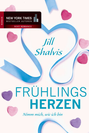 Buchcover Frühlingsherzen: Nimm mich, wie ich bin | Jill Shalvis | EAN 9783862789504 | ISBN 3-86278-950-0 | ISBN 978-3-86278-950-4