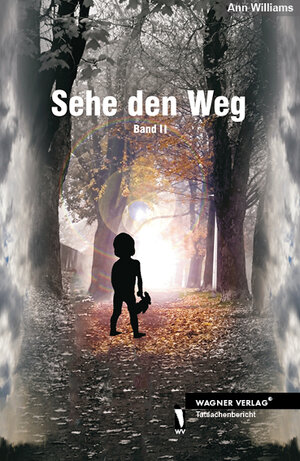 Buchcover Sehe den Weg | Ann Williams | EAN 9783862792580 | ISBN 3-86279-258-7 | ISBN 978-3-86279-258-0