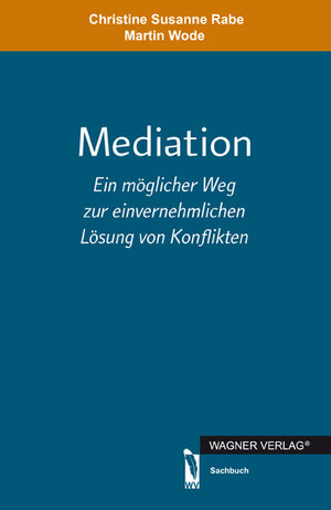 Buchcover Mediation | Christine Susanne Rabe | EAN 9783862797028 | ISBN 3-86279-702-3 | ISBN 978-3-86279-702-8