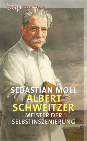 Buchcover Albert Schweitzer | Sebastian Moll | EAN 9783862800728 | ISBN 3-86280-072-5 | ISBN 978-3-86280-072-8