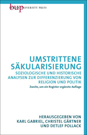 Buchcover Umstrittene Säkularisierung | Karl Gabriel | EAN 9783862800773 | ISBN 3-86280-077-6 | ISBN 978-3-86280-077-3
