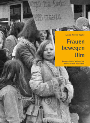 Buchcover Frauen bewegen Ulm | Marie-Kristin Hauke | EAN 9783862811502 | ISBN 3-86281-150-6 | ISBN 978-3-86281-150-2