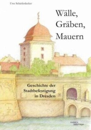 Buchcover Wälle, Gräben, Mauern | Uwe Schieferdecker | EAN 9783862811595 | ISBN 3-86281-159-X | ISBN 978-3-86281-159-5