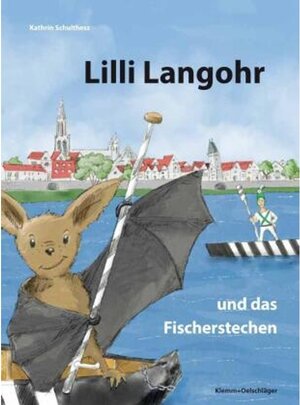 Buchcover Lilli Langohr und das Fischerstechen | Kathrin Schulthess | EAN 9783862811632 | ISBN 3-86281-163-8 | ISBN 978-3-86281-163-2