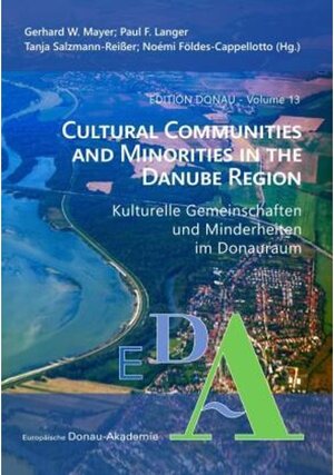 Buchcover Cultural Communities and Minorities in the Danube Region  | EAN 9783862811786 | ISBN 3-86281-178-6 | ISBN 978-3-86281-178-6