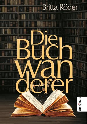 Buchcover Die Buchwanderer | Britta Röder | EAN 9783862820184 | ISBN 3-86282-018-1 | ISBN 978-3-86282-018-4