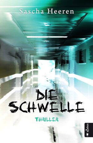 Buchcover Die Schwelle | Sascha Heeren | EAN 9783862824007 | ISBN 3-86282-400-4 | ISBN 978-3-86282-400-7