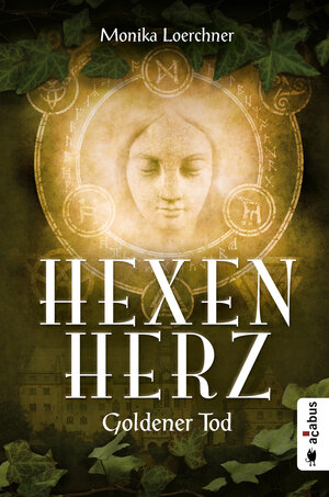 Buchcover Hexenherz. Goldener Tod | Monika Loerchner | EAN 9783862827893 | ISBN 3-86282-789-5 | ISBN 978-3-86282-789-3