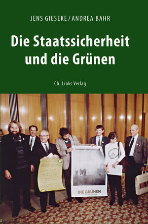 Buchcover Die Staatssicherheit und die Grünen | Jens Gieseke | EAN 9783862843596 | ISBN 3-86284-359-9 | ISBN 978-3-86284-359-6