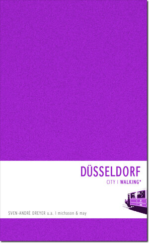 Buchcover Düsseldorf Walking | Sven-André Dreyer | EAN 9783862860418 | ISBN 3-86286-041-8 | ISBN 978-3-86286-041-8