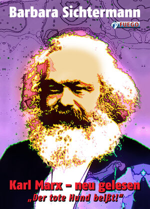 Buchcover Karl Marx - neu gelesen | Barbara Sichtermann | EAN 9783862870394 | ISBN 3-86287-039-1 | ISBN 978-3-86287-039-4
