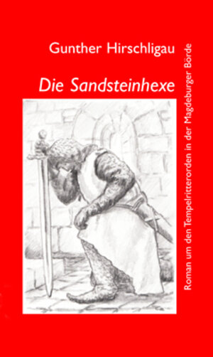 Buchcover Die Sandsteinhexe | Gunther Hirschligau | EAN 9783862890606 | ISBN 3-86289-060-0 | ISBN 978-3-86289-060-6