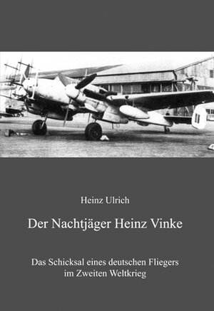 Buchcover Der Nachtjäger Heinz Vinke | Heinz Ulrich | EAN 9783862891542 | ISBN 3-86289-154-2 | ISBN 978-3-86289-154-2