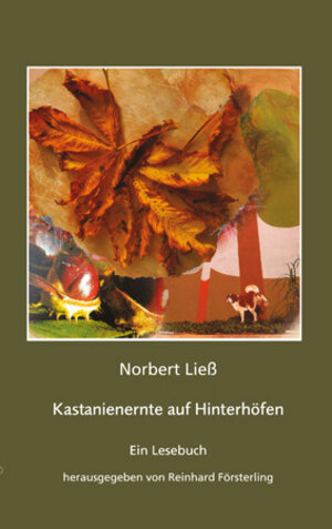 Buchcover Kastanienernte auf Hinterhöfen | Norbert Ließ | EAN 9783862891566 | ISBN 3-86289-156-9 | ISBN 978-3-86289-156-6
